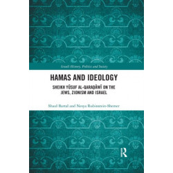 Hamas and Ideology: Sheikh Yusuf al-Qaradawi on the Jews, Zionism and Israel