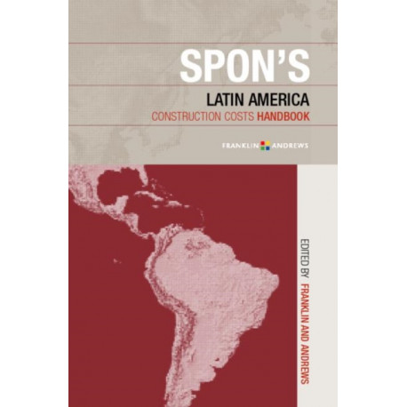Spon's Latin American Construction Costs Handbook