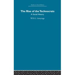 The Rise of the Technocrats: A Social History