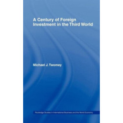 A Century of Foreign Investment in the Third World