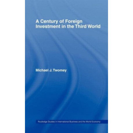 A Century of Foreign Investment in the Third World
