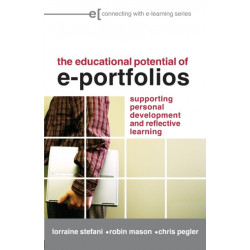 The Educational Potential of e-Portfolios: Supporting Personal Development and Reflective Learning