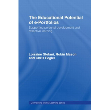The Educational Potential of e-Portfolios: Supporting Personal Development and Reflective Learning