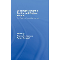 Local Government in Central and Eastern Europe: The Rebirth of Local Democracy