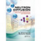 Neutron Diffusion: Concepts and Uncertainty Analysis for Engineers and Scientists