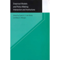 Empirical Models and Policy Making: Interaction and Institutions
