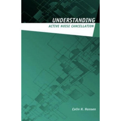 Understanding Active Noise Cancellation
