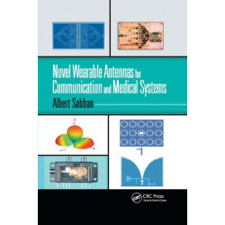 Novel Wearable Antennas for Communication and Medical Systems