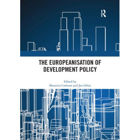 The Europeanisation of Development Policy