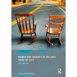 Women and Therapy in the Last Third of Life: The Long View