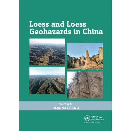 Loess and Loess Geohazards in China