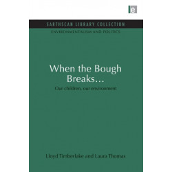 When the Bough Breaks...: Our children, our environment