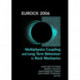 Eurock 2006: Multiphysics Coupling and Long Term Behaviour in Rock Mechanics: Proceedings of the International Symposium of the International Society for Rock Mechanics, Eurock 2006, Liege, Belgium, 9-12 May 2006