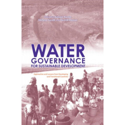 Water Governance for Sustainable Development: Approaches and Lessons from Developing and Transitional Countries