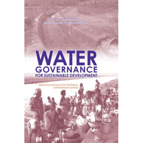 Water Governance for Sustainable Development: Approaches and Lessons from Developing and Transitional Countries