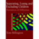 Separating, Losing and Excluding Children: Narratives of Difference