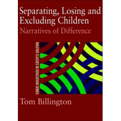 Separating, Losing and Excluding Children: Narratives of Difference