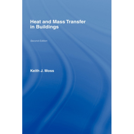 Heat and Mass Transfer in Buildings