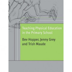 Teaching Physical Education in the Primary School