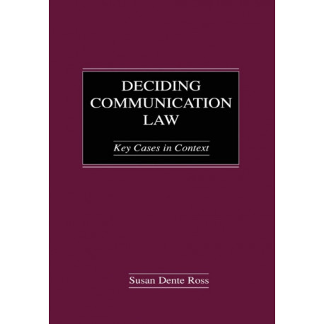 Deciding Communication Law: Key Cases in Context
