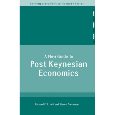 A New Guide to Post-Keynesian Economics