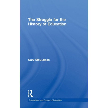 The Struggle for the History of Education
