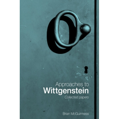 Approaches to Wittgenstein