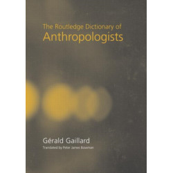 The Routledge Dictionary of Anthropologists