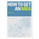 How to Get an MBA