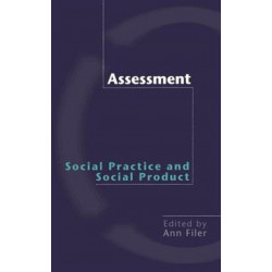 Assessment: Social Practice and Social Product