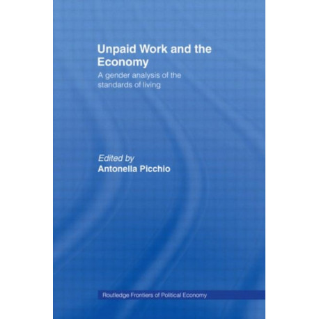 Unpaid Work and the Economy: A Gender Analysis of the Standards of Living