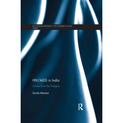 HIV/AIDS in India: Voices from the Margins