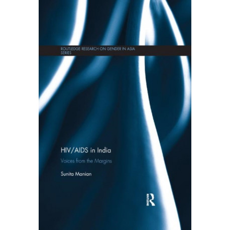 HIV/AIDS in India: Voices from the Margins