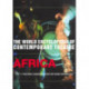 World Encyclopedia of Contemporary Theatre: Africa
