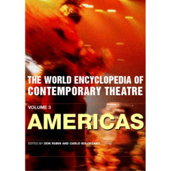 World Encyclopedia of Contemporary Theatre: The Americas