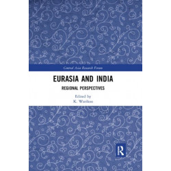 Eurasia and India: Regional Perspectives