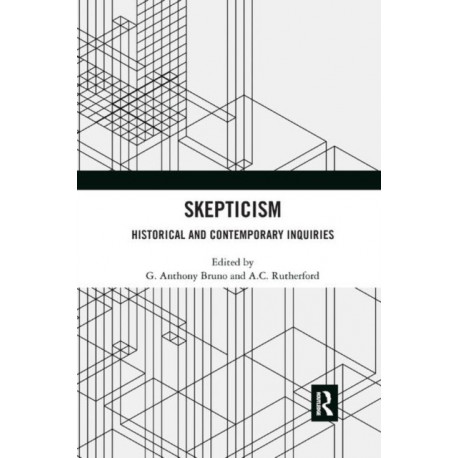 Skepticism: Historical and Contemporary Inquiries