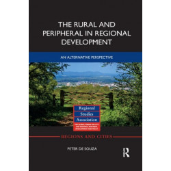 The Rural and Peripheral in Regional Development: An Alternative Perspective