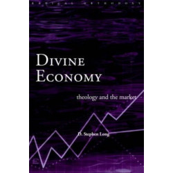 Divine Economy: Theology and the Market