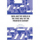 India and the World in the First Half of the Twentieth Century
