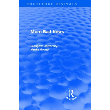 More Bad News (Routledge Revivals)