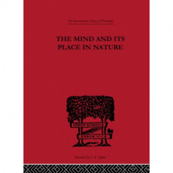 The Mind and its Place in Nature