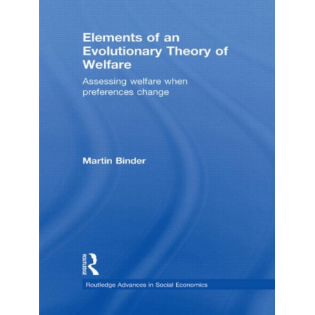 Elements of an Evolutionary Theory of Welfare: Assessing Welfare When Preferences Change