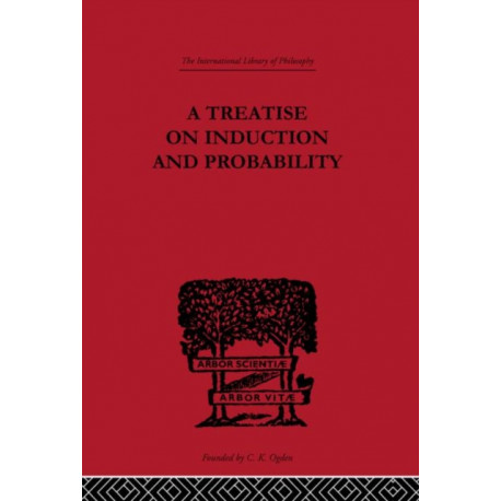A Treatise on Induction and Probability