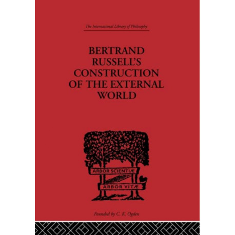 Bertrand Russell's Construction of the External World