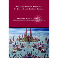 Managing Human Resources in Central and Eastern Europe