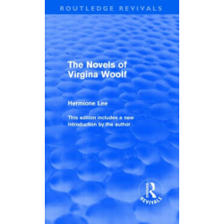 The Novels of Virginia Woolf (Routledge Revivals)