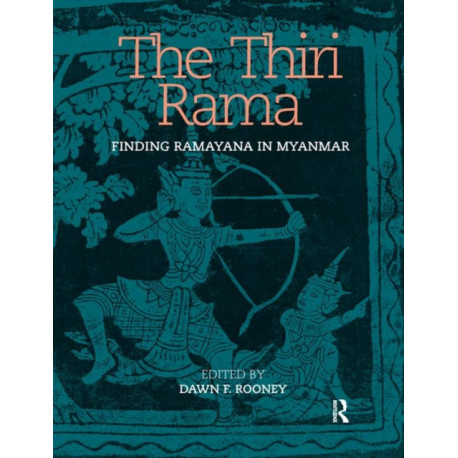 The Thiri Rama: Finding Ramayana in Myanmar