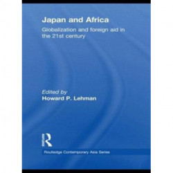 Japan and Africa: Globalization and Foreign Aid in the 21st Century