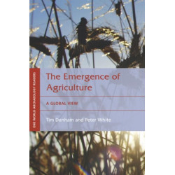 The Emergence of Agriculture: A Global View